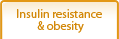 Insulin & obesity