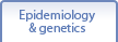 Epidemiology & genetics